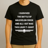 I Survived The Battle Of Malevelon Creek And All I Got Was This Lousy T-Shirt