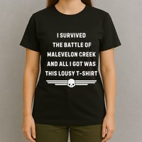 I Survived The Battle Of Malevelon Creek And All I Got Was This Lousy T-Shirt