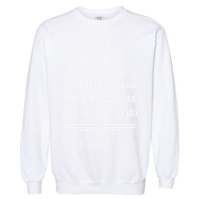 I Survived The Battle Of Malevelon Creek And All I Got Was This Lousy Garment-Dyed Sweatshirt