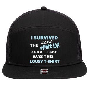 I Survived The 2024 White Sox And All I Got Was This Lousy 7 Panel Mesh Trucker Snapback Hat