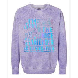 IM Sorry The Nice Bartender Is On Vacation Funny Colorblast Crewneck Sweatshirt