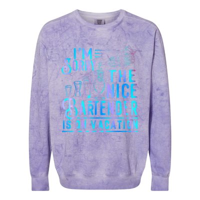 IM Sorry The Nice Bartender Is On Vacation Funny Colorblast Crewneck Sweatshirt