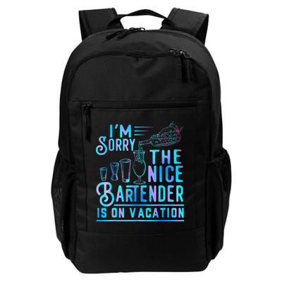IM Sorry The Nice Bartender Is On Vacation Funny Backpack