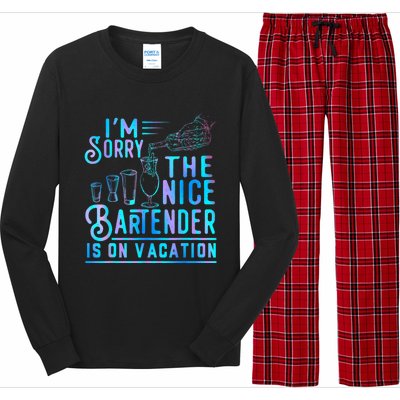 IM Sorry The Nice Bartender Is On Vacation Funny Long Sleeve Pajama Set