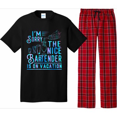 IM Sorry The Nice Bartender Is On Vacation Funny Pajama Set