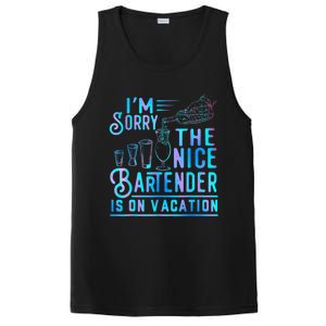 IM Sorry The Nice Bartender Is On Vacation Funny PosiCharge Competitor Tank