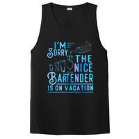 IM Sorry The Nice Bartender Is On Vacation Funny PosiCharge Competitor Tank