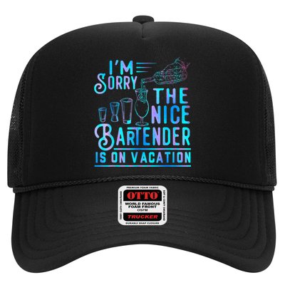 IM Sorry The Nice Bartender Is On Vacation Funny Trucker Hat