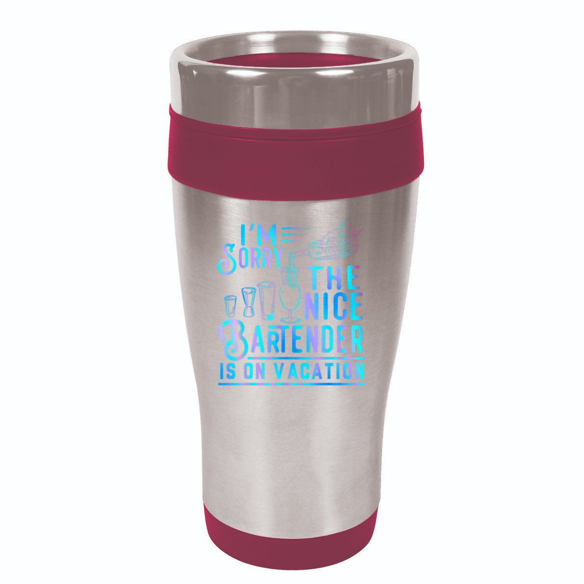 IM Sorry The Nice Bartender Is On Vacation Funny 16oz Travel Tumbler