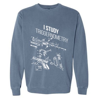 I Study Triggernometry Garment-Dyed Sweatshirt