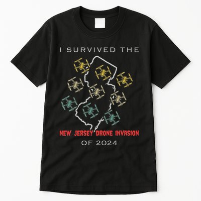 I Survived The New Jersey Drone Invasion Of 2024 Tall T-Shirt