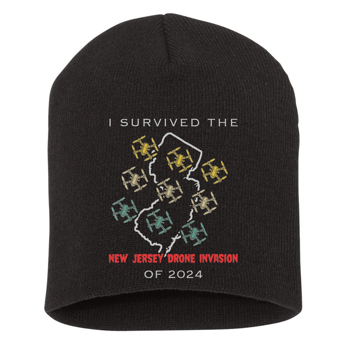 I Survived The New Jersey Drone Invasion Of 2024 Short Acrylic Beanie