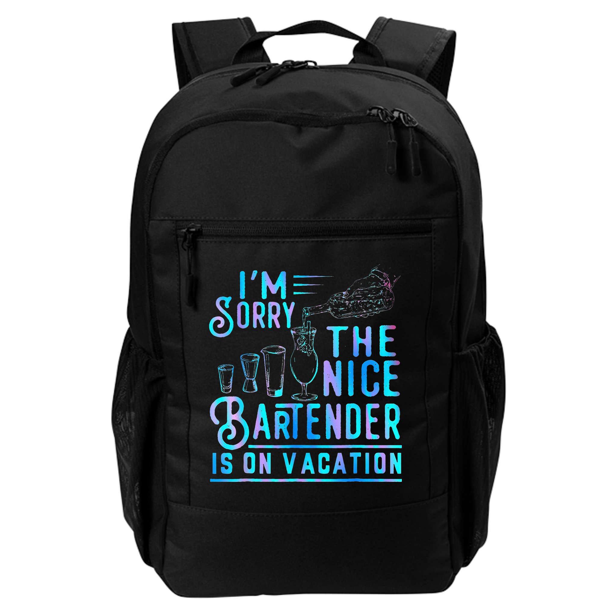 IM Sorry The Nice Bartender Is On Vacation Backpack