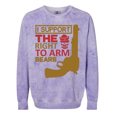 I Support The Right To Arm Bears Colorblast Crewneck Sweatshirt