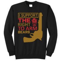 I Support The Right To Arm Bears Tall Sweatshirt