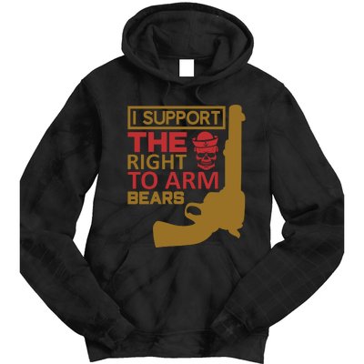 I Support The Right To Arm Bears Tie Dye Hoodie