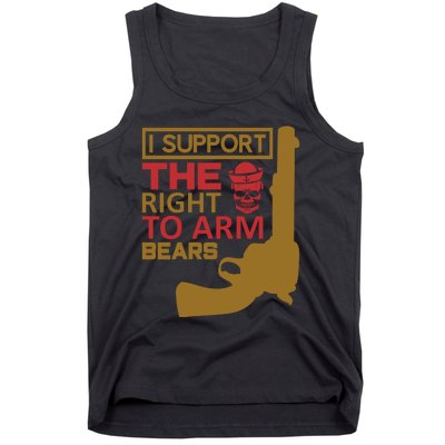 I Support The Right To Arm Bears Tank Top