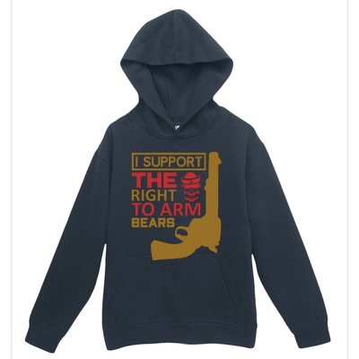 I Support The Right To Arm Bears Urban Pullover Hoodie