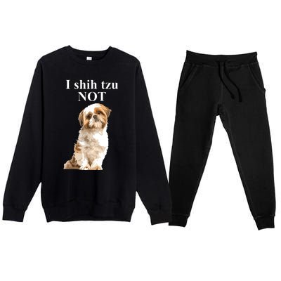 I Shih Tzu NOT Funny Shih Tzu Premium Crewneck Sweatsuit Set