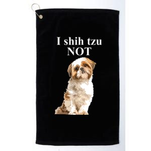 I Shih Tzu NOT Funny Shih Tzu Platinum Collection Golf Towel