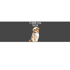 I Shih Tzu NOT Funny Shih Tzu Bumper Sticker