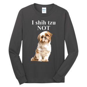 I Shih Tzu NOT Funny Shih Tzu Tall Long Sleeve T-Shirt