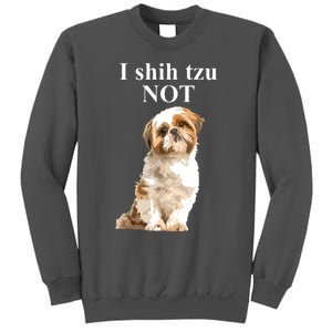 I Shih Tzu NOT Funny Shih Tzu Tall Sweatshirt