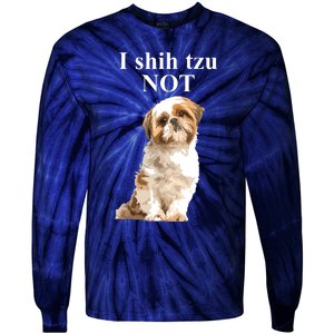 I Shih Tzu NOT Funny Shih Tzu Tie-Dye Long Sleeve Shirt