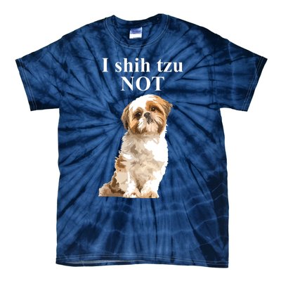 I Shih Tzu NOT Funny Shih Tzu Tie-Dye T-Shirt