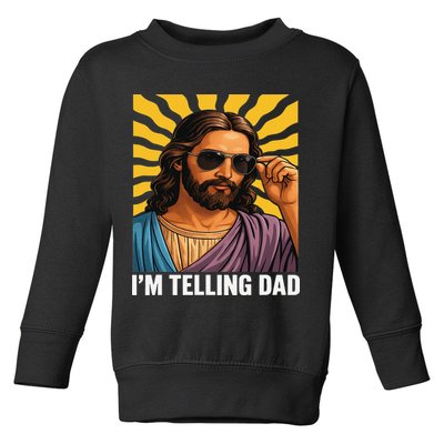 I Saw That Im Telling Dad Funny Religious Christian Jesus Toddler Sweatshirt