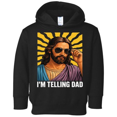I Saw That Im Telling Dad Funny Religious Christian Jesus Toddler Hoodie