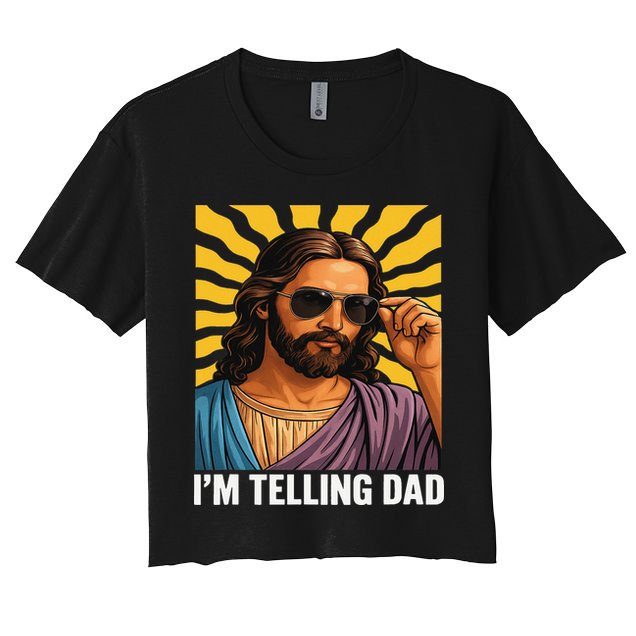 I Saw That Im Telling Dad Funny Religious Christian Jesus Women's Crop Top Tee