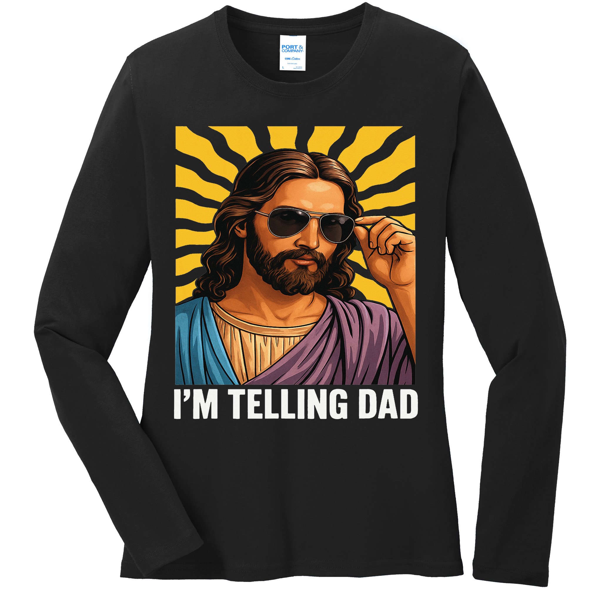 I Saw That Im Telling Dad Funny Religious Christian Jesus Ladies Long Sleeve Shirt