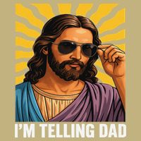 I Saw That Im Telling Dad Funny Religious Christian Jesus T-Shirt