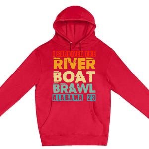 I Survived The Riverboat Brawl Alabama Funny Montgomery AL Premium Pullover Hoodie