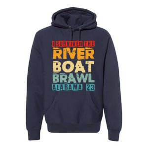 I Survived The Riverboat Brawl Alabama Funny Montgomery AL Premium Hoodie