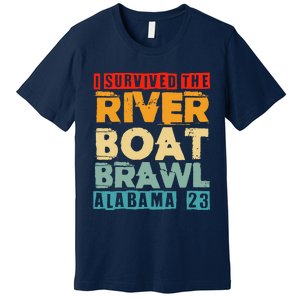 I Survived The Riverboat Brawl Alabama Funny Montgomery AL Premium T-Shirt