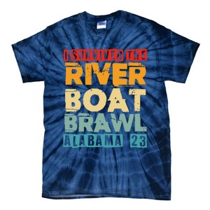 I Survived The Riverboat Brawl Alabama Funny Montgomery AL Tie-Dye T-Shirt