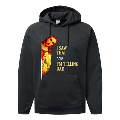 I Saw That IM Telling Dad Funny Religious Christian Jesus Performance Fleece Hoodie