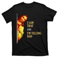 I Saw That IM Telling Dad Funny Religious Christian Jesus T-Shirt