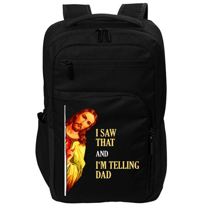 I Saw That IM Telling Dad Funny Religious Christian Jesus Impact Tech Backpack