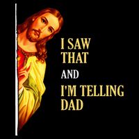 I Saw That IM Telling Dad Funny Religious Christian Jesus Impact Tech Backpack