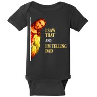 I Saw That IM Telling Dad Funny Religious Christian Jesus Baby Bodysuit