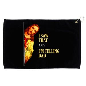 I Saw That IM Telling Dad Funny Religious Christian Jesus Grommeted Golf Towel