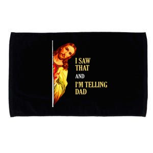 I Saw That IM Telling Dad Funny Religious Christian Jesus Microfiber Hand Towel