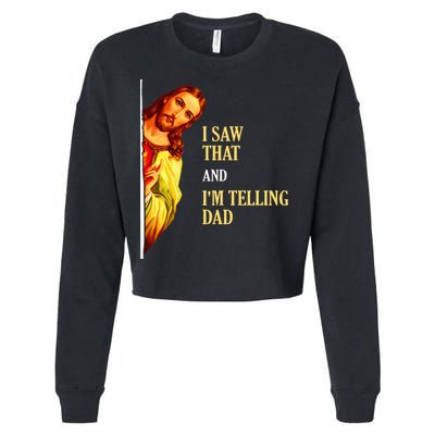 I Saw That IM Telling Dad Funny Religious Christian Jesus Cropped Pullover Crew