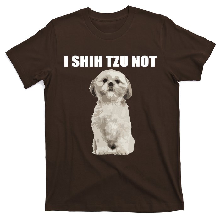 I Shih Tzu Not T-Shirt