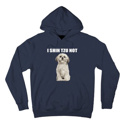 I Shih Tzu Not Hoodie