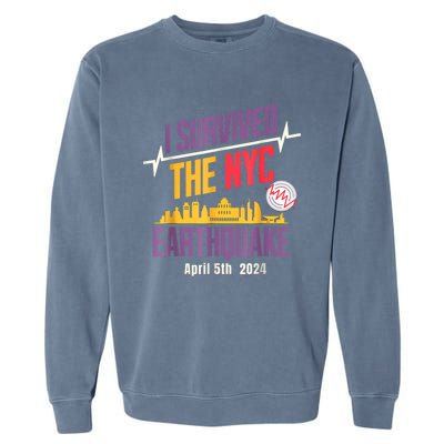 I Survived The Nyc Earthquake Garment-Dyed Sweatshirt