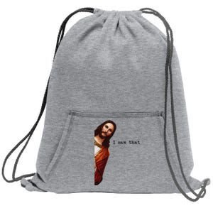 I Saw That Funny Jesus Christian Sweatshirt Cinch Pack Bag